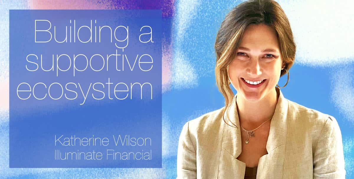 European Women in Finance: Katherine Wilson – Building a supportive ecosystem